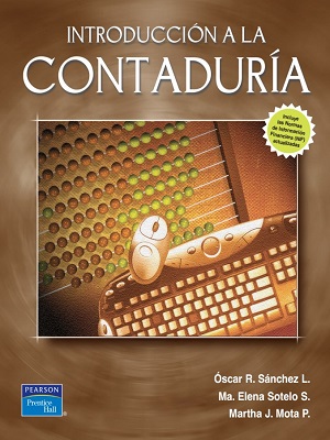 Introduccion a la contaduria - Sanchez_Sotelo_Mota - Primera Edicion